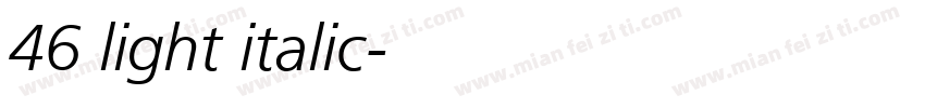 46 light italic字体转换